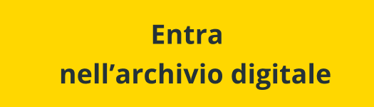 Entra nell'archivio digitale